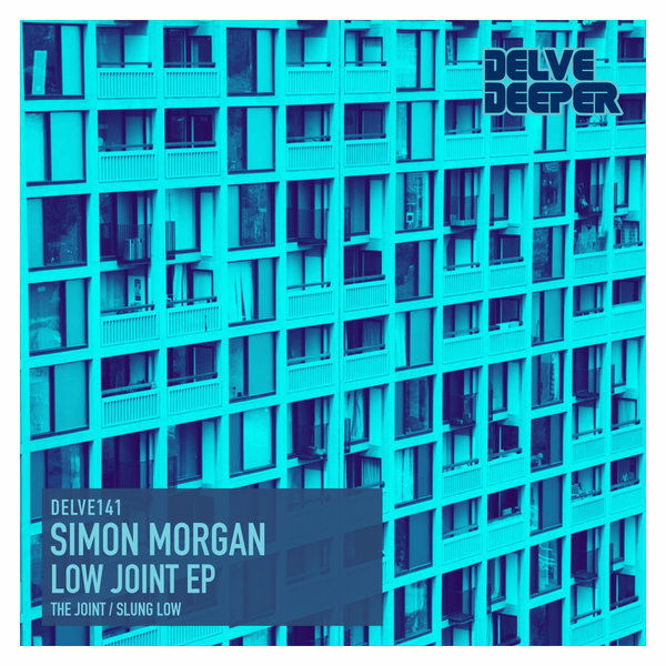 Simon Morgan - Low Joint EP [DELVE141]